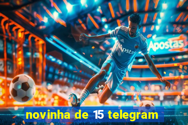 novinha de 15 telegram